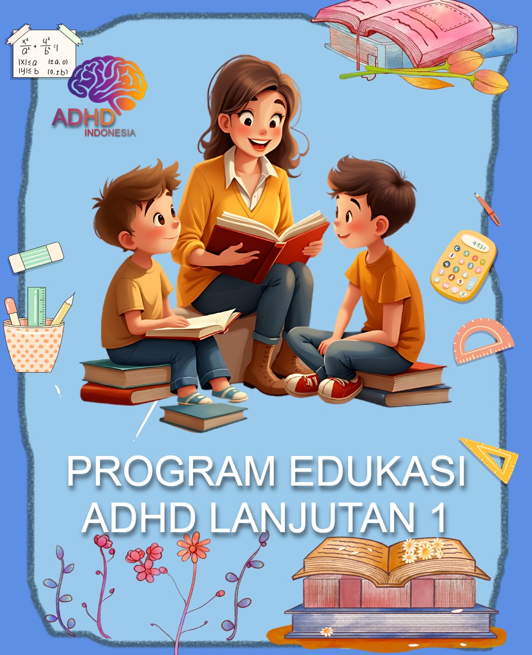 Program ADHD Indonesia Kota Salatiga Edukasi Lanjutan Tahap 1 untuk Orang Tua