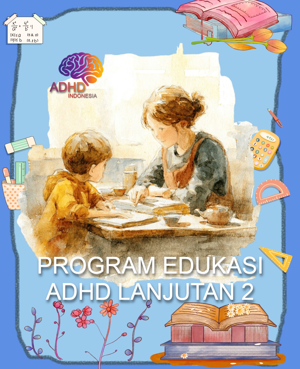 Program ADHD Indonesia Kota Salatiga Edukasi Lanjutan Tahap 2 untuk Orang Tua